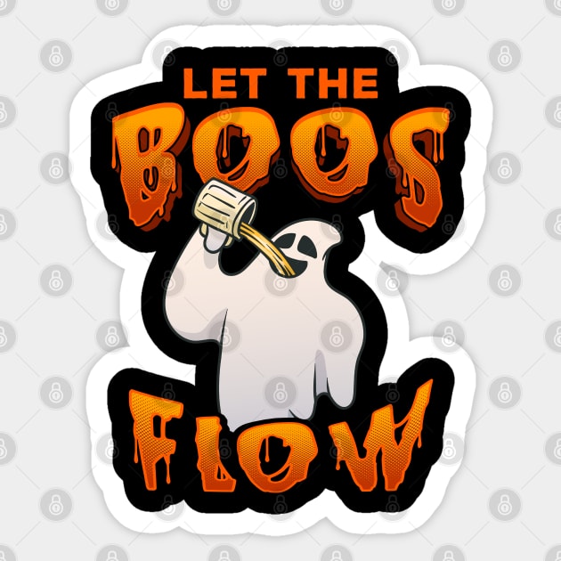 Let the boos flow Funny Halloween Ghost Sticker by creative